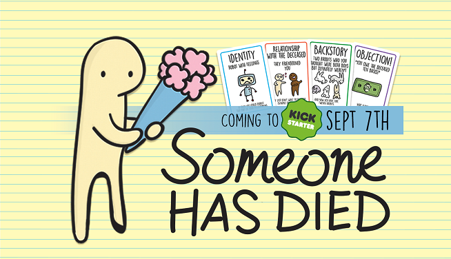 someone has died kickstarter